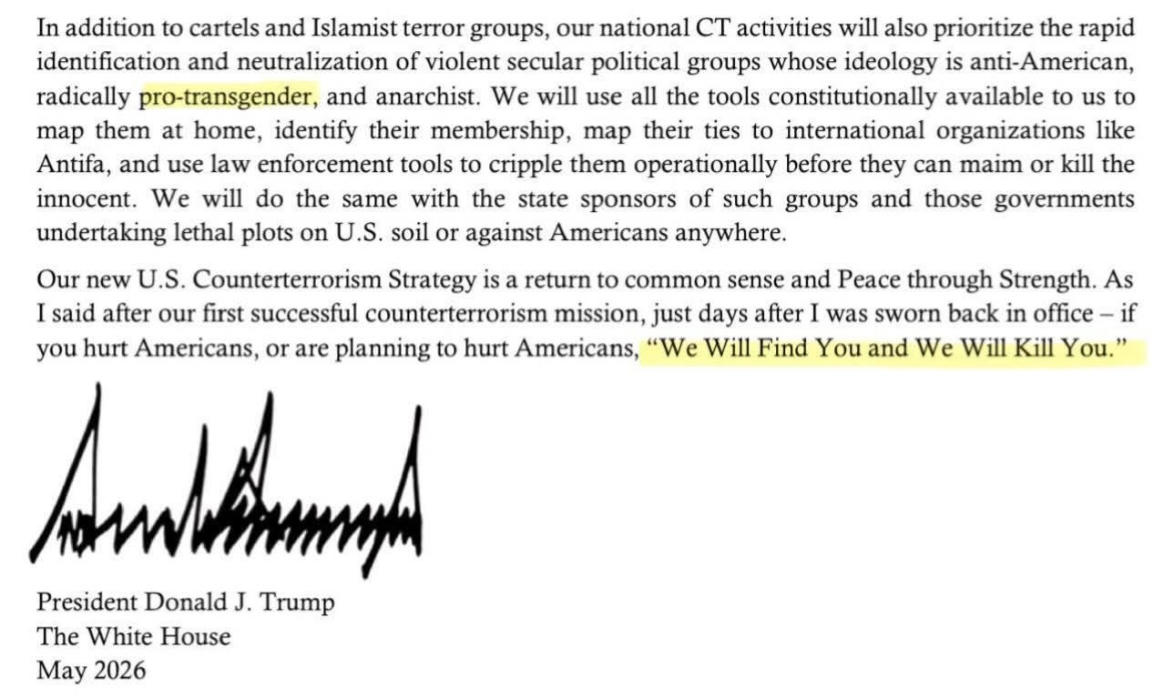 Excerpt from the 2026 U.S. Counterterrorism Strategy, showing language targeting "radically pro-transgender" groups alongside the phrase "We Will Find You and We Will Kill You"